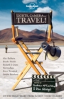 Image for Lights, camera-- travel!  : on-the-road tales from screen storytellers