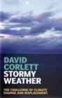 Image for Stormy weather  : the challenge of climate change and displacement