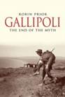Image for Gallipoli : The End of the Myth