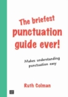 Image for The Briefest Punctuation Guide Ever!