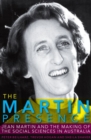 Image for The Martin Presence : Jean Martin and the Making of the Social Sciences in Australia