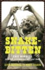 Image for Snake-bitten : Eric Worrell and the Australian Reptile Park