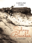 Image for Sydney Beaches : A history