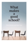 Image for What makes a good school?