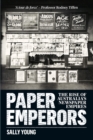 Image for Paper emperors  : the rise of Australia&#39;s newspaper empires