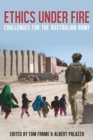 Image for Ethics Under Fire : Challenges for the Australian Army