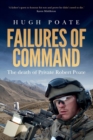 Image for Failures of Command : The death of Private Robert Poate