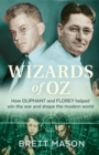 Image for Wizards of Oz  : how Oliphant and Florey helped win the war and shape the modern world