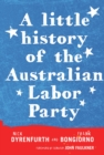 Image for Little History of the Australian Labor Party