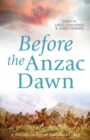 Image for Before the Anzac Dawn