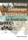 Image for Making Landscape Architecture in Australia