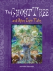 Image for Ghost Tree &amp; Other Eerie Tales