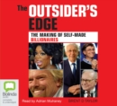 Image for The Outsider&#39;s Edge : The Making of Self-Made Billionaires