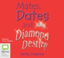 Image for Mates, Dates and Diamond Destiny
