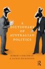 Image for A Dictionary of Australian Politics