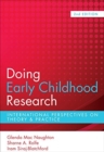 Image for Doing Early Childhood Research : International perspectives on theory and practice