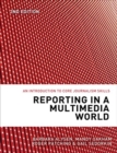 Image for Reporting in a Multimedia World : An introduction to core journalism skills
