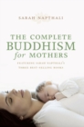 Image for The Complete Buddhism for Mothers