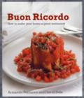 Image for Buon ricordo  : how to make your home a great restaurant
