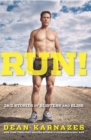 Image for Run!  : 26.2 stories of blisters and bliss