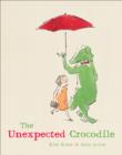 Image for The unexpected crocodile