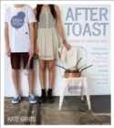 Image for After toast  : recipes for aspiring cooks