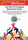 Image for The Itil V3 Factsheet Benchmark Guide : An Award-Winning Itil Trainers Tips on Achieving Itil V3 and Itil Foundation Certification for Itil Service Management, Second Edition