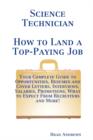 Image for Science Technician - How to Land a Top-Paying Job : Your Complete Guide to Opportunities, Resumes and Cover Letters, Interviews, Salaries, Promotions,