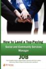 Image for How to Land a Top-Paying Social and Community Services Manager Job : Your Complete Guide to Opportunities, Resumes and Cover Letters, Interviews, Salar