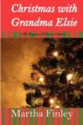 Image for Christmas with Grandma Elsie- The Original Classic Edition