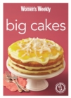 Image for Big cakes  : cake baking and decorating for every occasion