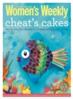 Image for Cheat&#39;s birthday cakes for kids  : shortcuts and creative ideas for boys and girls, young and old