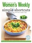 Image for Simple Shortcuts : Quick and Tasty Meals for Busy Cooks