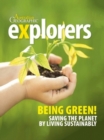 Image for Explorers: Being Green