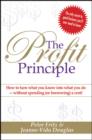 Image for The profit principles: how to to turn what you know into what you do - without spending (or borrowing) a cent!