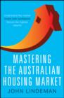 Image for Mastering the Australian Housing Market