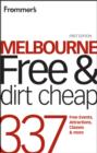 Image for Frommer&#39;s Melbourne Free and Dirt Cheap