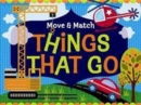 Image for Move And Match Things That Go