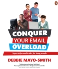Image for Conquer Your Email Overload: Super Tips and Tricks for Busy People