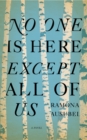 Image for No One is Here Except All of Us