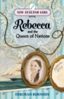 Image for New Zealand Girl: Rebecca and the Queen of Nations