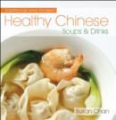 Image for Healthy Chinese Soups and Drinks