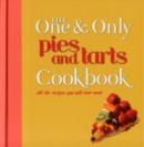Image for The one and only pies and tarts cookbook