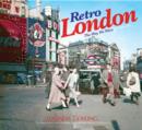 Image for Retro London  : the way we used to live