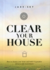 Image for Clear your house