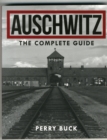 Image for Auschwitz  : the complete guide