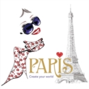 Image for Paris : Create Your World