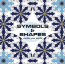 Image for Colouring In Book-Symbols &amp; Shapes : Create your world