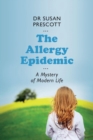 Image for The allergy epidemic  : a mystery of modern life