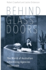 Image for Behind Glass Doors : The World of Australian Advertising Agencies 1959-1989